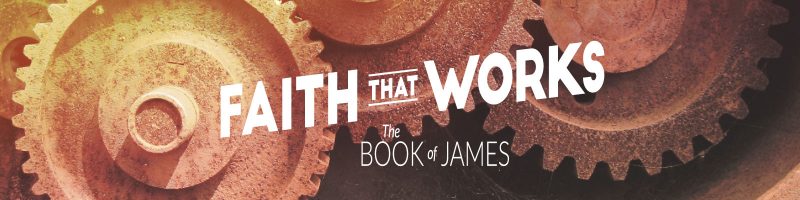 Faith That Works sermon series graphic